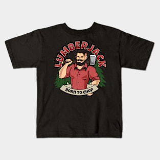 Lumberjack Born To Chop Kids T-Shirt